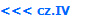 <<< cz.IV
