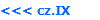 <<< cz.IX